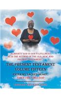 The Present Testament Volume Fifteen