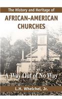 The History and Heritage of African American Churches
