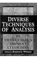 Diverse Techniques of Analysis by Twenty-Seven Eminent Clinicians