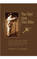 They Slept Upon Their Rifles