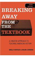 Breaking Away from the Textbook