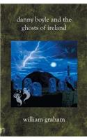 Danny Boyle and the Ghosts of Ireland: (English)
