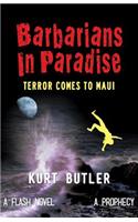 Barbarians in Paradise: Terror Comes to Maui