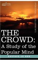 Crowd: A Study of the Popular Mind