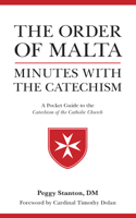 Order of Malta Minutes with the Catechism