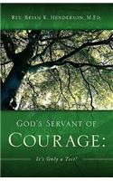 God's Servant of Courage