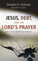 Jesus, Debt, and the Lord's Prayer