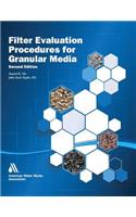 Filter Evaluation Procedures for Granular Media