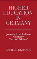 Higher Education in Germany (Second Edition) : Journey from India to Germany