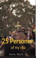 25 Personen Of My Vita: About the Book This book 