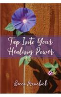 Tap Into Your Healing Power