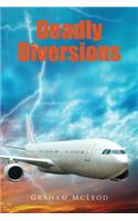 Deadly Diversions