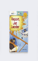 Report, Jet Leader