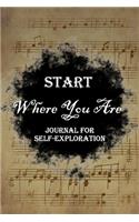 Start Where You Are: Lined Notebook / Journal Gift, 100 Pages, 6x9, Soft Cover, Matte Finish Inspirational Journal, Notebook, Diary, Composition Book
