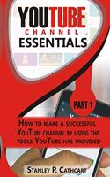 Youtube Channel Essentials