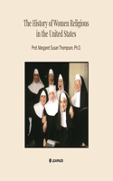 History of Women Religious in the United States