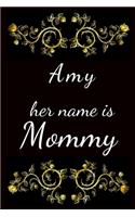 Amy her name is Mommy