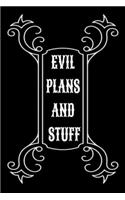 Evil Plans And Stuff