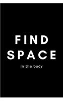 Find Space In The Body