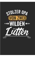 Stolzer Opa Von Zwei Wilden Lütten: Notebook Notizbuch Blanko Blank Leere Seiten 120 Seiten A5 I Schulheft I Skizzenbuch I Tagebuch I Opa I Großvater I Großpapa I Enkelkinder I Enkel