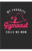 My Favorite Gymnast Calls Me Mom