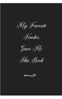 My Favorite Teacher Gave Me This Book