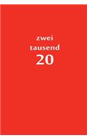 zweitausend 20: Lebensplaner 2020 A5 Rot