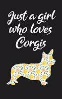 Just a Girl Who Lovs Corgis