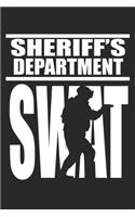 Sheriff's Department Swat: SWAT Team SRT Sheriff for LEO Off Duty Cops Law Dot Grid Notebook 6x9 Inches - 120 dotted pages for notes, drawings, formulas - Organizer writing bo