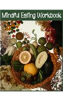 Mindful Eating Workbook