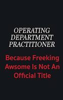 Operating Department Practitioner because freeking awsome is not an official title