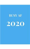 Busy AF 2020