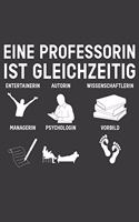 Eine Professorin ist gleichzeitig Entertainerin Autorin Wissenschaftlerin Managerin Psychologin Vorbild: Jahres-Kalender für das Jahr 2020 Terminplaner für Lehrer Organizer
