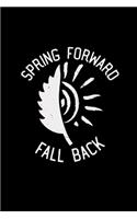 Spring forward fall back