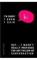 INTROVERT POWER I'm sorry I know I said HI, but I wasn't really prepared...