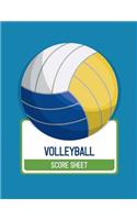 Volleyball Score Sheet: Volleyball Game Record Book, Volleyball Score Keeper, Spaces on which to record players, Substitutions, Serves, Points, Sanctions, Size 8.5 x 11 Inc