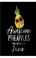 Awesome Pineapples Are Born In June: Funny Pineapple Summer Lover Birthday Gift Notebook