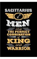Sagittarius Men Are The Perfect Combination Of King And Warrior: Zodiac Notebook Journal
