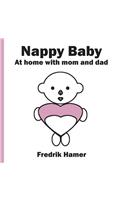 Nappy Baby: At home with mom and dad