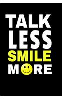 Talk Less Smile More