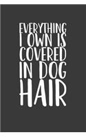 Everything I Own Is Covered in Dog Hair