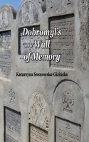 Dobromyl's Wall of Memory