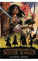 Mayadeen Damned and the Sister Kings