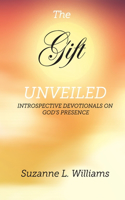 Gift, Unveiled