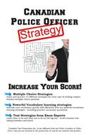 Canadian Police Officer Test Strategy: Winning Multiple Choice Strategies for the Canadian Police Officer Test