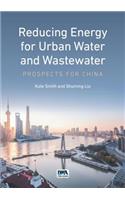 Reducing Energy for Urban Water and Wastewater