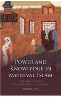 Power and Knowledge in Medieval Islam