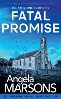 Fatal Promise: A totally gripping and heart-stopping serial killer thriller(Detective Kim Stone Crime Thriller)