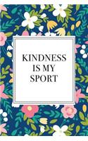Kindness Is My Sport
