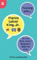 Texting with Martin Luther King Jr.